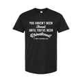 You Haven't Been Stoned T-Shirt