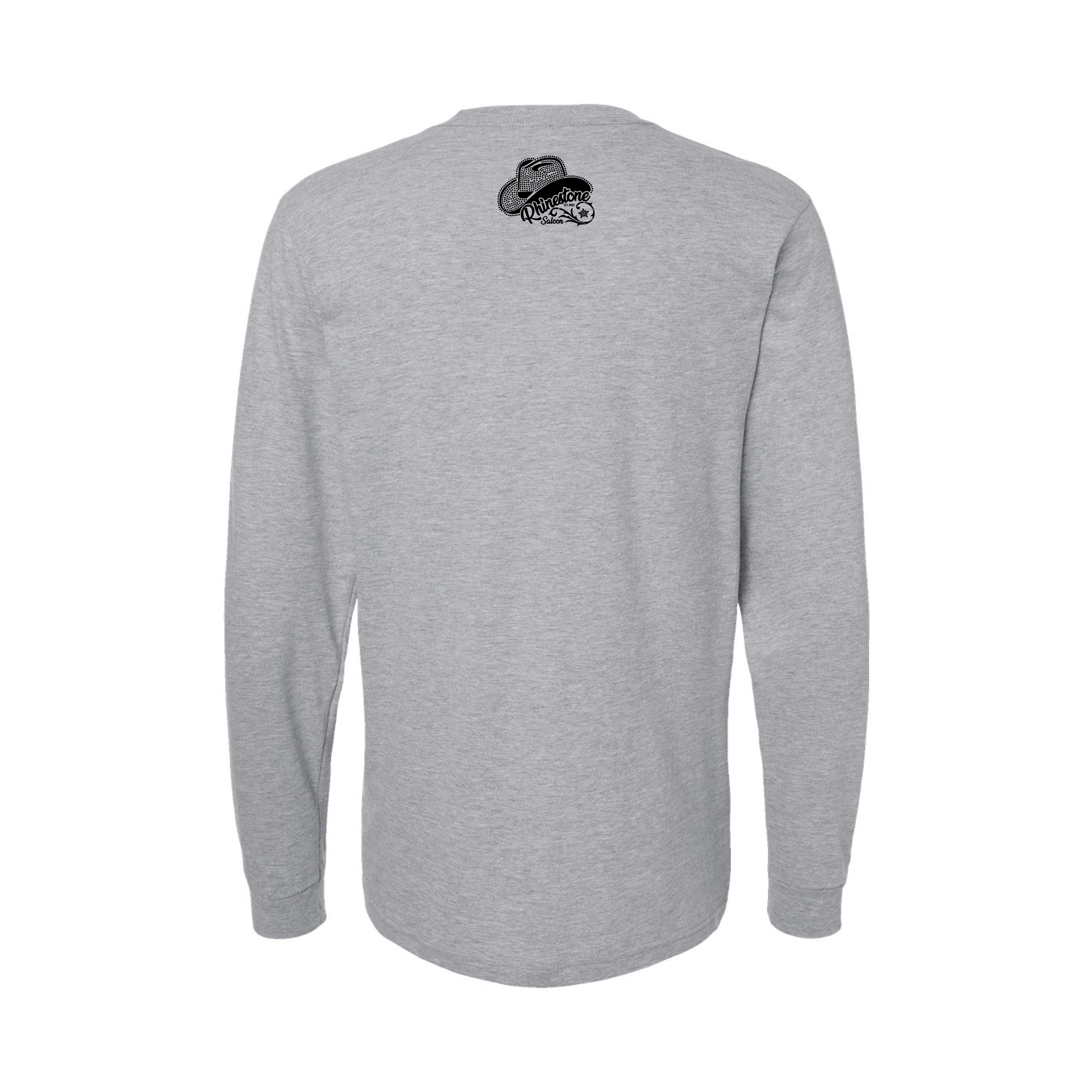 You Haven't Been Stoned Long Sleeve